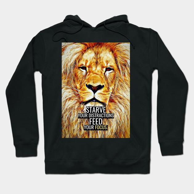 Feed your Focus Hoodie by Millionaire Quotes